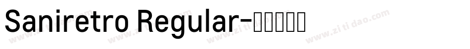 Saniretro Regular字体转换